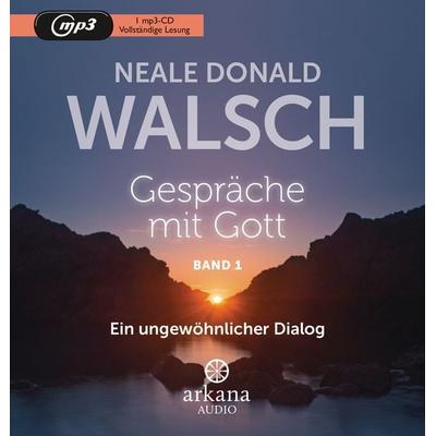 Gespräche mit Gott - Band 1 - Neale Donald Walsch, Audio, 9783442347209