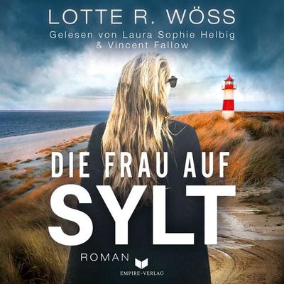Die Frau auf Sylt - Lotte R. Wöss, Audio, 4066339685161