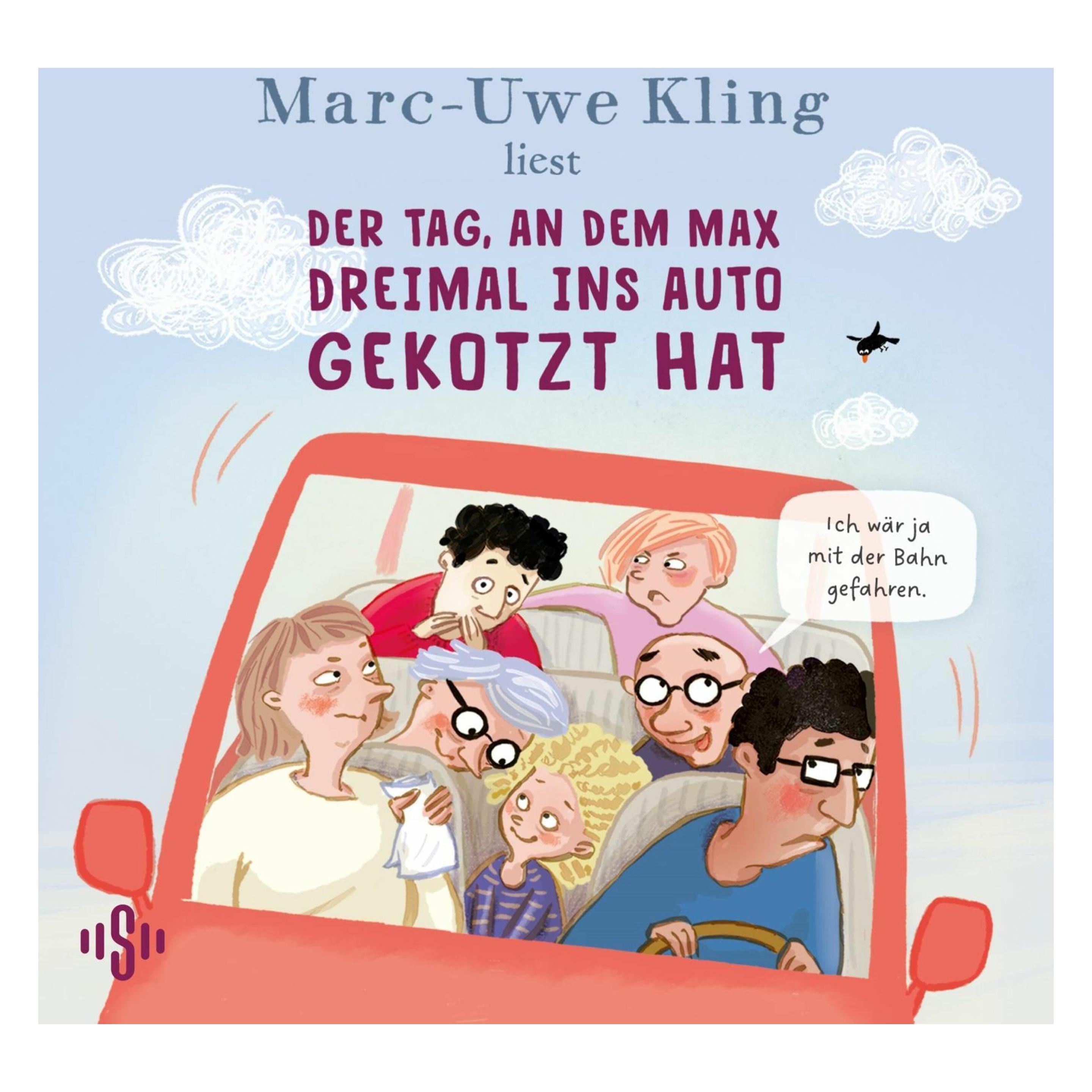 Hörbuch Hamburg Der Tag, an dem Max dreimal ins Auto gekotzt hat (Marc-Uwe Kling, Deutsch) (58515602)