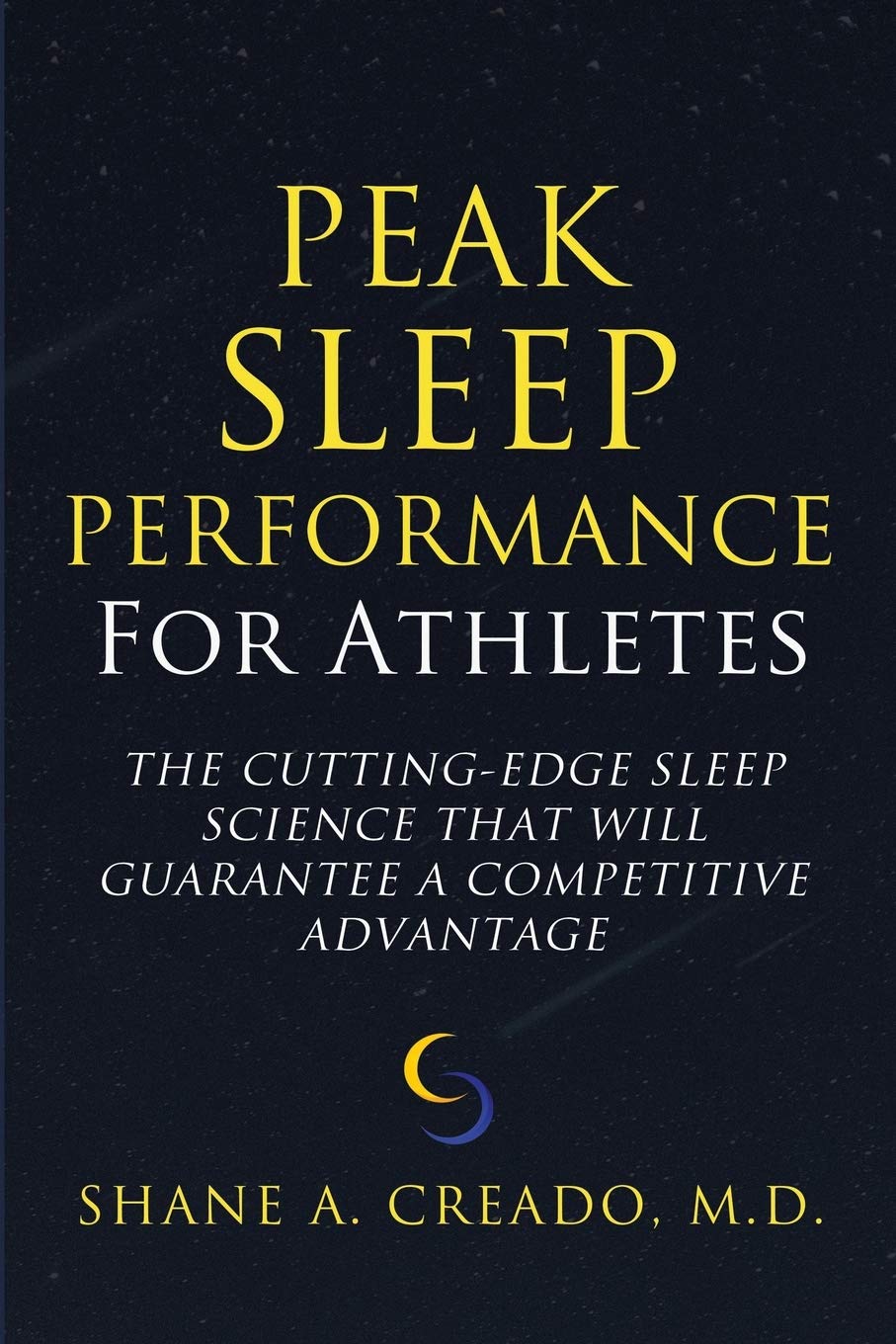 Creado M.D., Shane A. - Peak Sleep Performance for Athletes: The Cutting-edge Sleep Science That Will Guarantee a Competitive Advantage - Preis vom 10.10.2026 11:48:34 h