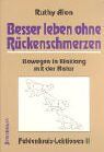 Ruthy Alon - Besser leben ohne Rückenschmerzen. Feldenkrais-Lektionen 2: Bewegung in Einklang mit der Natur - Preis vom 15.10.2026 23:06:25 h