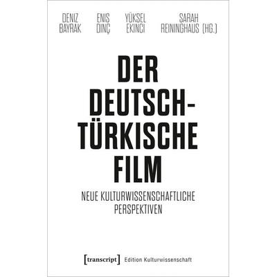 Der deutsch-türkische Film, Taschenbuch von , Transcript, 978-3-8376-5439-4