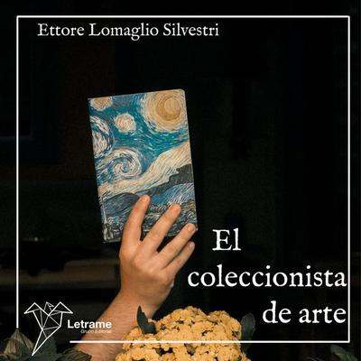 El coleccionista de arte - Ettore Lomaglio Silvestri, Audio, 9791370292393
