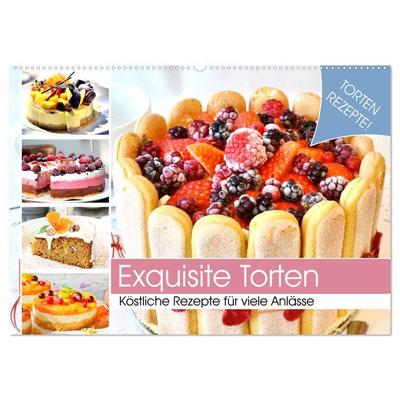 Exquisite Torten. Köstliche Rezepte für viele Anlässe (Wandkalender 2026 DIN A2 quer), CALVENDO Monatskalender