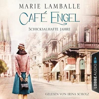 Schicksalhafte Jahre - Café-Engel-Saga, Teil 2 - Marie Lamballe, Audio, 4251703544407