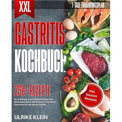 XXL Gastritis Kochbuch, Taschenbuch von Ulrike Klein, Tredition, 978-3-347-98808-8