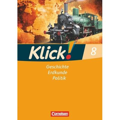 Klick! Geschichte, Erdkunde, Politik - Westliche Bundesländer - Ausgabe ab 2007 - 8. Schuljahr, Taschenbuch von Christine Fink,Oliver Fink,Silke