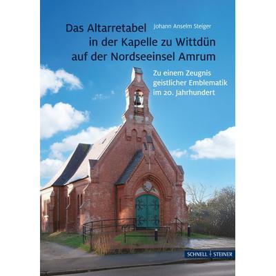 Das Altarretabel in der Kapelle Wittdün auf der Nordseeinsel Amrum, Taschenbuch von Universität Hamburg Fakultät für Geisteswissenschaften, Schnell &