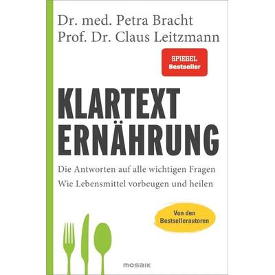 Klartext Ernährung, Gebundene Ausgabe von Petra Bracht,Claus Leitzmann, Mosaik, 978-3-442-39359-6