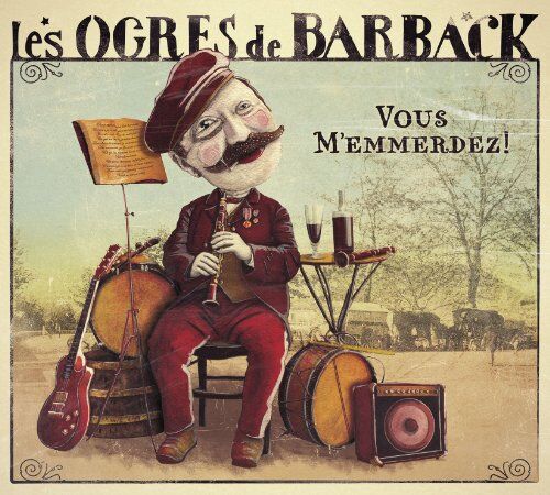 Les Ogres de Barback - Vous M'emmerdez - Preis vom 09.10.2026 07:28:09 h