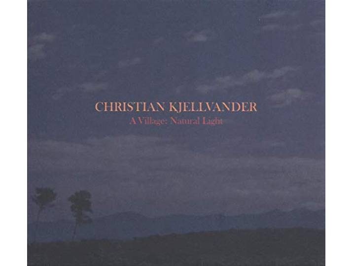 Christian Kjellvander - A Village: Natural Light