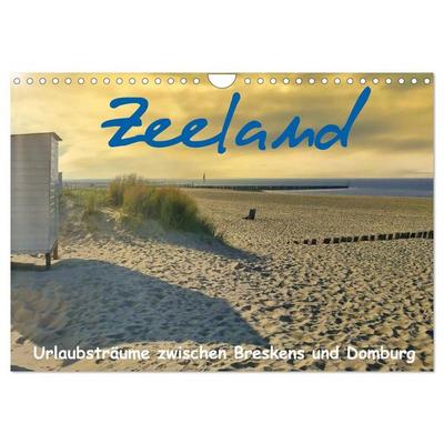 Zeeland - Urlaubsträume zwischen Breskens und Domburg (Wandkalender 2026 DIN A4 quer), CALVENDO Monatskalender