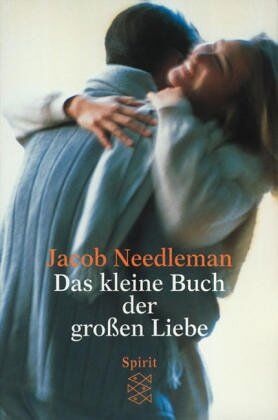 Jacob Needleman - Das kleine Buch der großen Liebe - Preis vom 11.10.2026 03:10:56 h