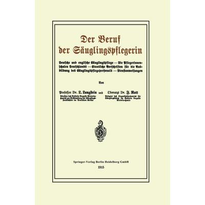 Der Beruf der Säuglingspflegerin, Taschenbuch von Leo Langstein,Fritz Rott, Springer Berlin, 978-3-662-24339-8