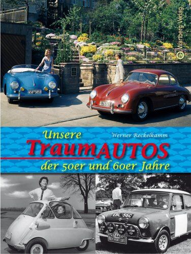 Werner Reckelkamm - Unsere Traumautos der 50er und 60er Jahre - Preis vom 12.10.2026 11:37:12 h