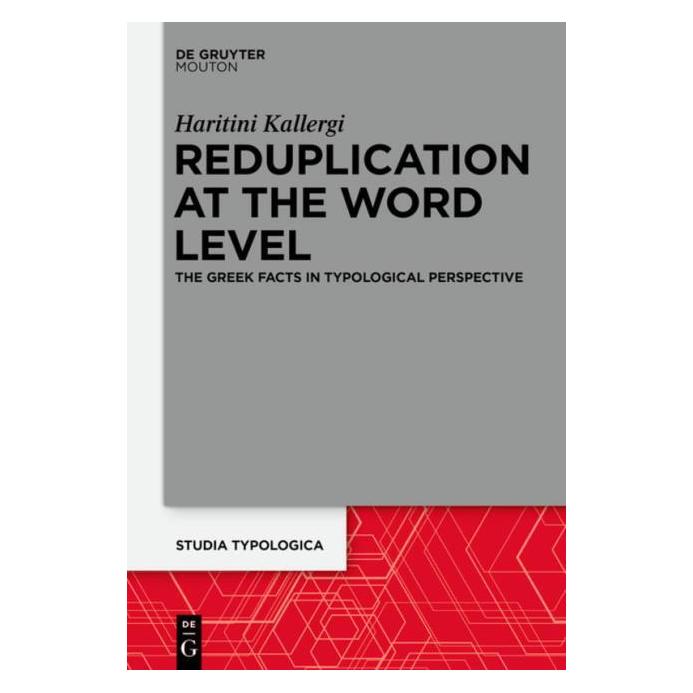 De Gruyter Kallergi:Reduplication at the Word Leve (Englisch, Hardcover, Haritini Kallergi) (67763965)