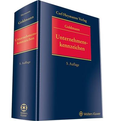Unternehmenskennzeichen, Gebundene Ausgabe von Michael Goldmann, Heymanns, Carl, 978-3-452-29908-6