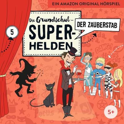 Die Grundschul-Superhelden / Der Zauberstab - Florian Lamp,Marco Sumfleth, CD, 4260167471792