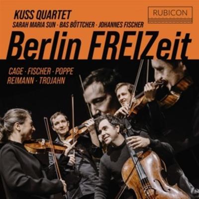 Berlin FREIZeit - Johan Bas Böttcher Sarah Maria Sun Kuss Quartet, CD