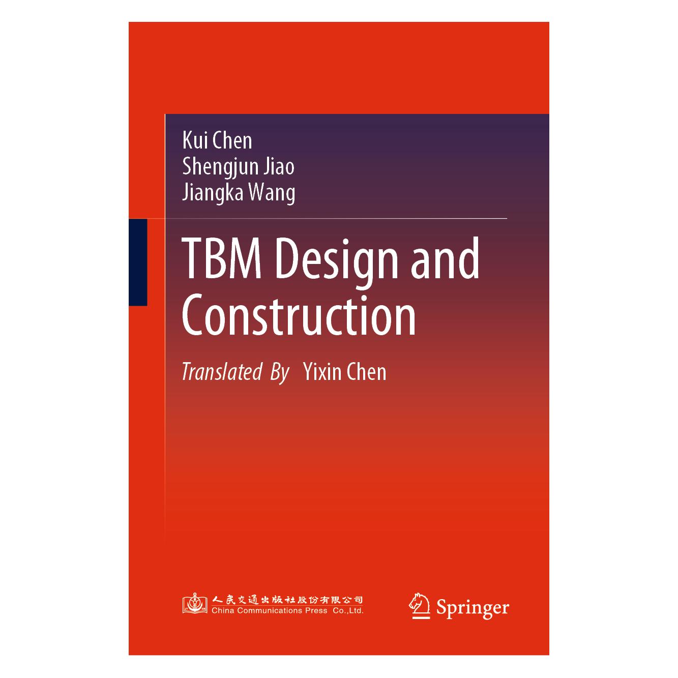 Springer TBM Design and Construction (Englisch, Hardcover, Jiangka Wang, Kui Chen, Shengjun Jiao) (71502535)