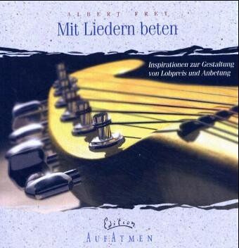 Albert Frey - Mit Liedern beten - Preis vom 10.10.2026 11:48:34 h