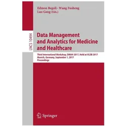 Data Management and Analytics for Medicine and Healthcare, Fachbücher von Fusheng Wang, Edmon Begoli, Gang Luo