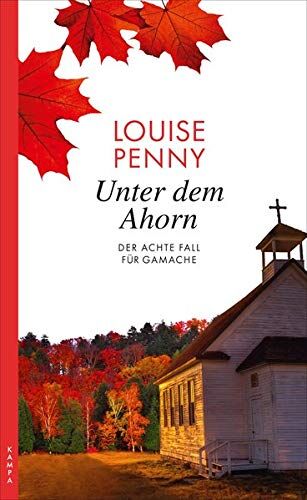 Louise Penny - Unter dem Ahorn: Der achte Fall für Gamache (Ein Fall für Gamache) - Preis vom 06.10.2026 07:26:00 h