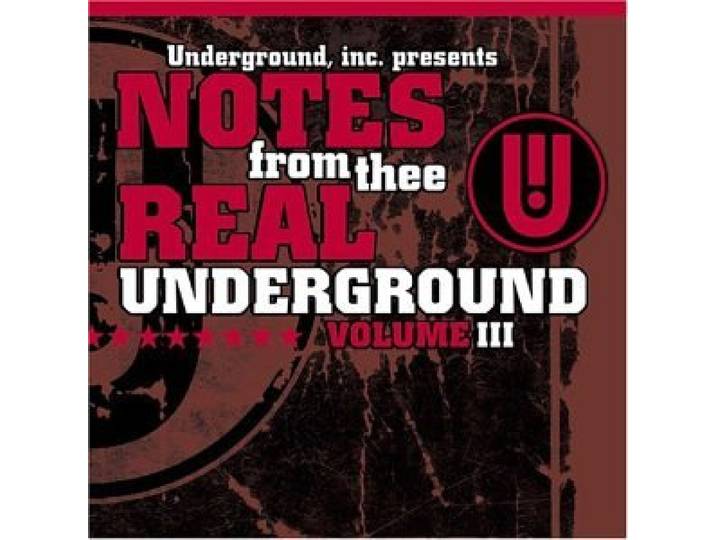 Notes from Thee Real Underground, Vol. 3