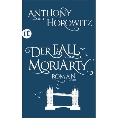 Der Fall Moriarty, Taschenbuch von Anthony Horowitz, Insel