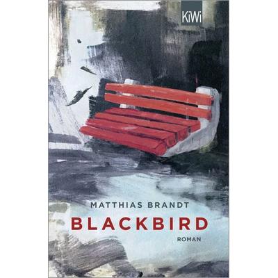 Blackbird, Taschenbuch von Matthias Brandt, Kiepenheuer & Witsch