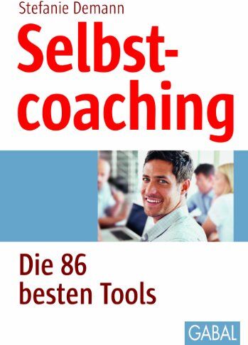 Stefanie Demann - Selbstcoaching: Die 86 besten Tools - Preis vom 18.10.2026 19:22:15 h