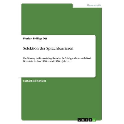 Selektion der Sprachbarrieren, Taschenbuch von Florian Philipp Ott, GRIN, 978-3-640-75939-2
