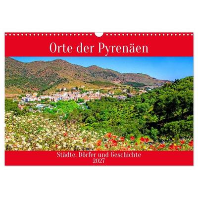 Orte der Pyrenäen (Wandkalender 2027 DIN A3 quer), CALVENDO Monatskalender