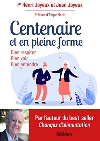 Henri Joyeux - Centenaire et en pleine forme : bien respirer, bien voir, bien entendre - Preis vom 09.10.2026 07:28:09 h