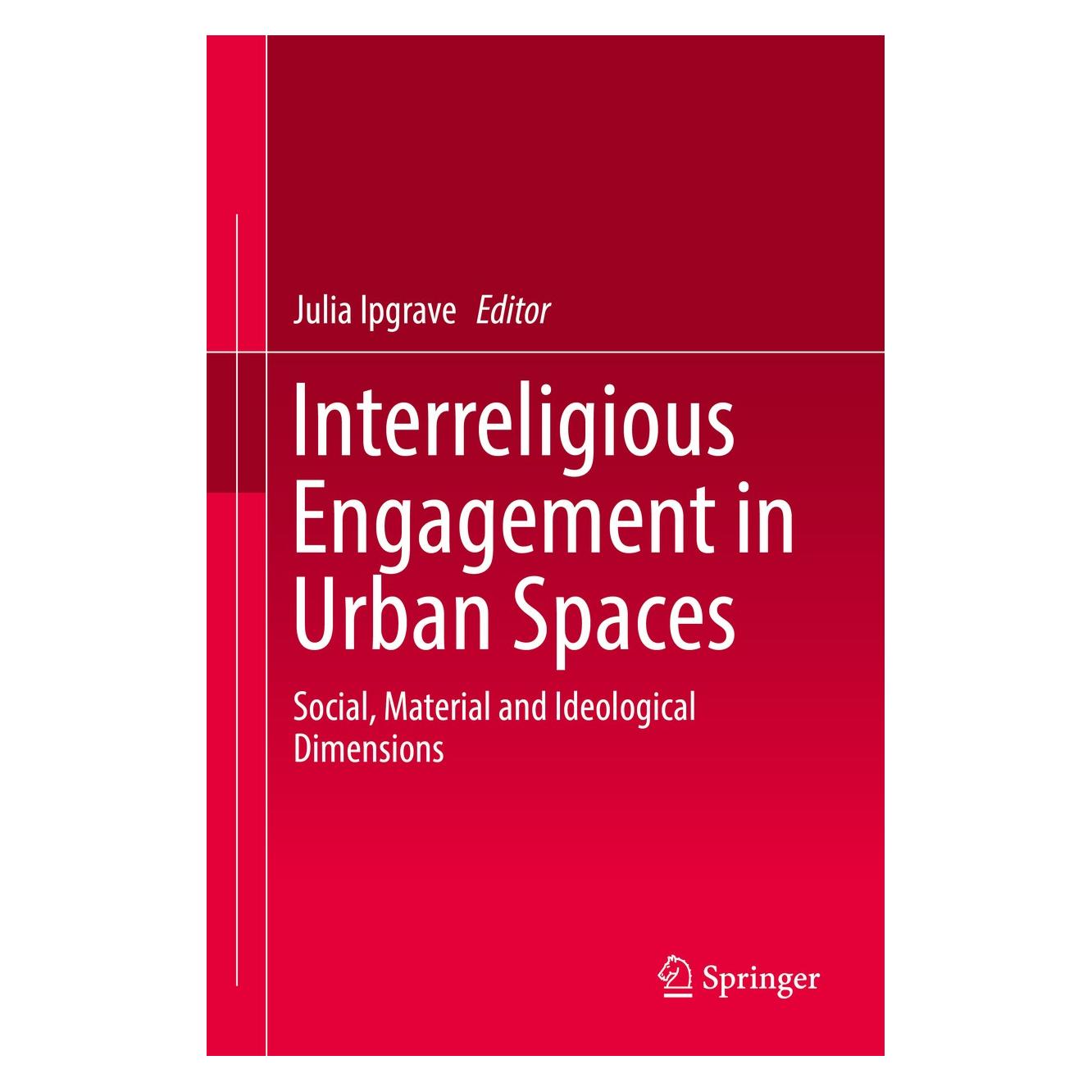 Springer Interreligious Engagement in Urban Spaces (Englisch, Hardcover, Julia Ipgrave) (9783030167950)