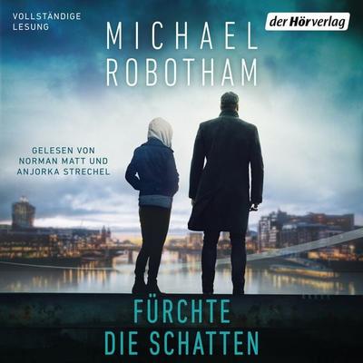 Fürchte die Schatten - Michael Robotham, Audio, 9783844540789