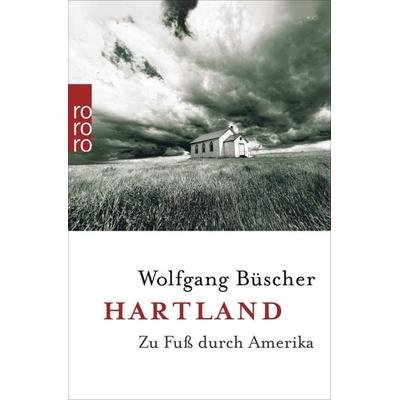 Hartland, Taschenbuch von Wolfgang Büscher, Rowohlt Taschenbuch, 978-3-499-62681-4