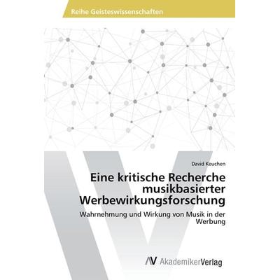 Eine kritische Recherche musikbasierter Werbewirkungsforschung -