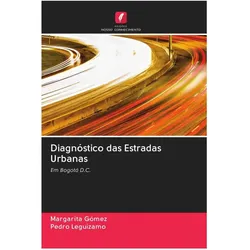 Diagnóstico das Estradas Urbanas, Ratgeber von Margarita Gómez, Pedro Leguízamo