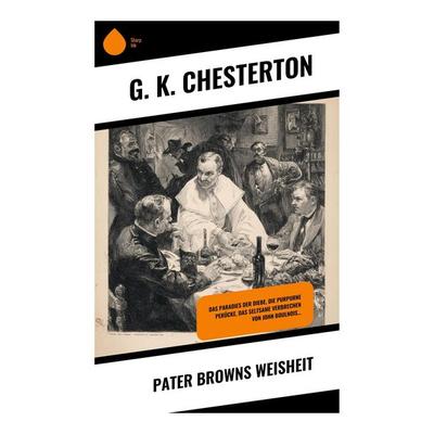Pater Browns Weisheit, Taschenbuch von Gilbert Keith Chesterton, Copycat, 978-80-283-9485-1