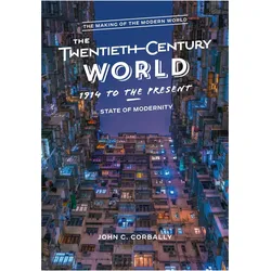 The Twentieth-Century World, 1914 to the Present, Sachbücher von John C. Corbally