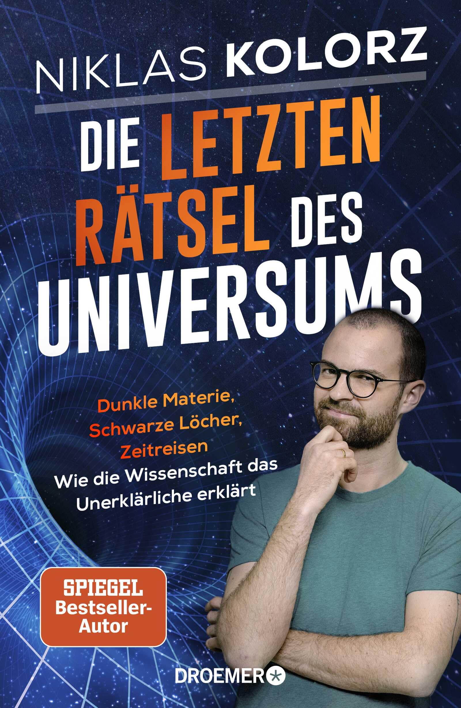 Niklas Kolorz - Die letzten Rätsel des Universums: Dunkle Materie, Schwarze Löcher, Zeitreisen – Wie die Wissenschaft das Unerklärliche erklärt Vom Autor von »(Fast) Alles einfach erklärt« - Preis vom 06.10.2026 07:26:00 h