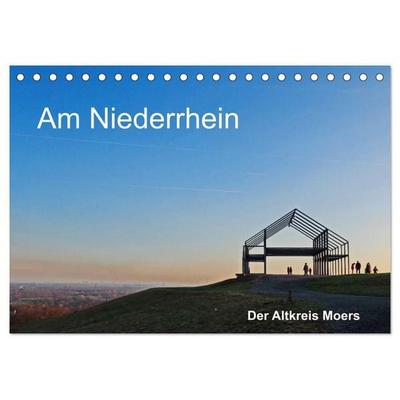 Am Niederrhein. Der Altkreis Moers (Tischkalender 2027 DIN A5 quer), CALVENDO Monatskalender