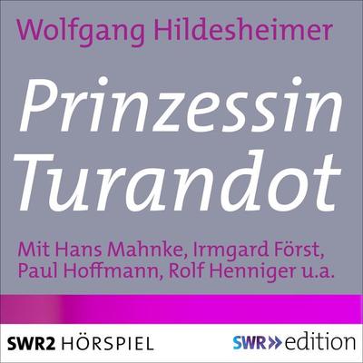 Prinzessin Turandot - Wolfgang Hildesheimer, Audio, 9783956155130