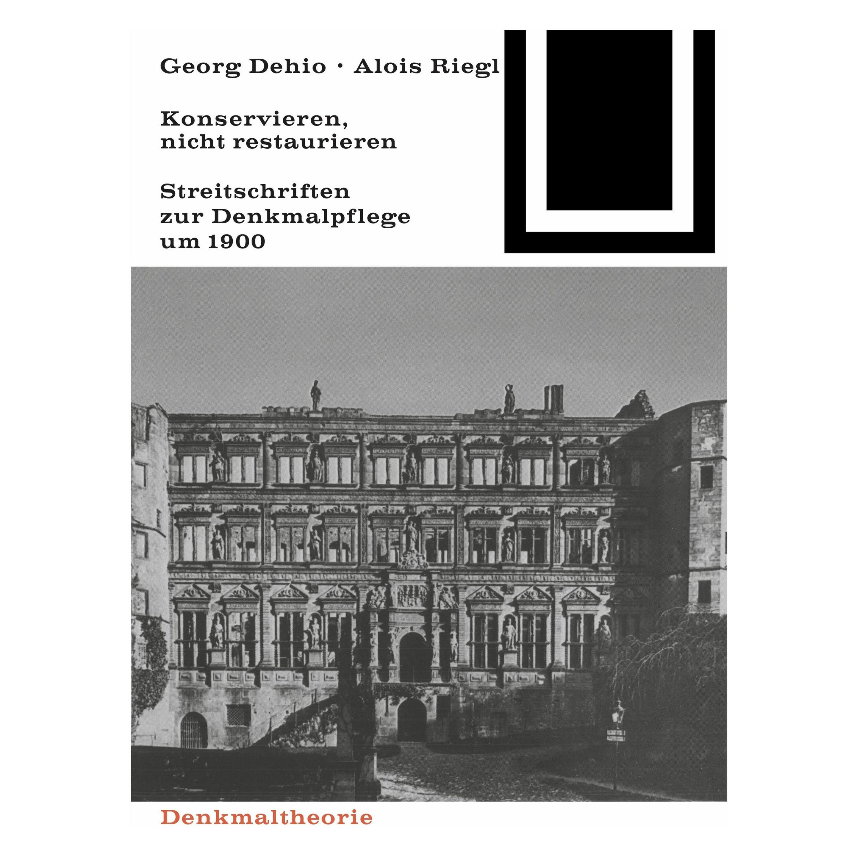 Birkhäuser Georg Dehio und Alois Riegl - Konservieren, nicht restaurieren (Deutsch, Alois Riegl, Georg Dehio, 1988) (7129838)