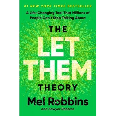 The Let Them Theory, Gebundene Ausgabe von Mel Robbins,Sawyer Robbins, Penguin Random House, 978-1-4019-7136-6