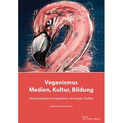 Veganismus in Medien, Kultur und Bildung, Taschenbuch von , Kopaed, 978-3-96848-187-6