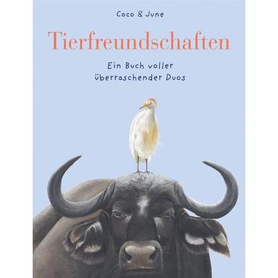 Tierfreundschaften, Gebundene Ausgabe von Coco & June, Freies Geistesleben, 978-3-7725-2911-5