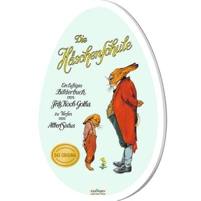 Die Häschenschule: Großes Pappbilderbuch in Ei-Form, Gebundene Ausgabe von Albert Sixtus, Esslinger in der Thienemann-Esslinger Verlag GmbH,