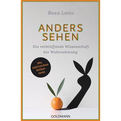 Anders sehen, Taschenbuch von Beau Lotto, Goldmann, 978-3-442-15938-3
